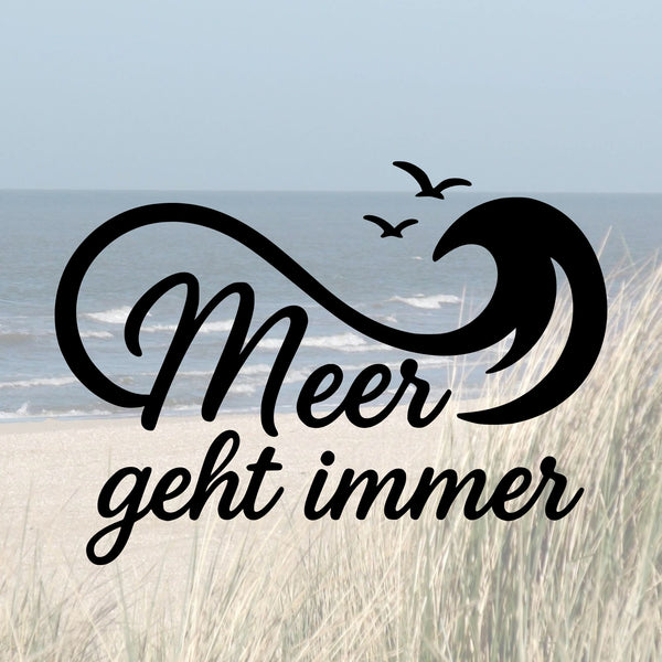 Vinyl Aufkleber "Meer geht immer" – Wetterfester Sticker für Auto, Camper & Küstenfans