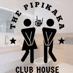 WC Türaufkleber Pipikaka Club House Lustig